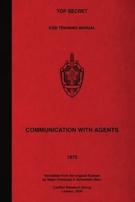 Top Secret KGB Training Manual Communication With Agents by Kgb, First Main Directorate