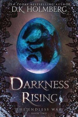 Darkness Rising by Holmberg, D. K.