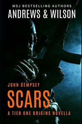 Scars: John Dempsey Novella by Wilson, Jeffrey