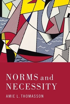 Norms and Necessity by Thomasson, Amie L.
