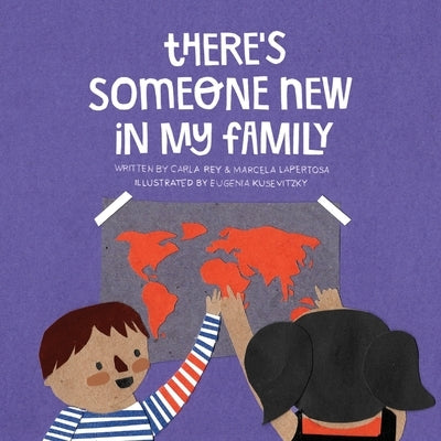 There's Someone New in My Family by Lapertosa, Marcela