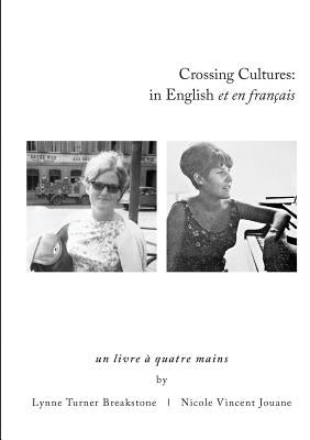 Crossing Cultures: in English et en français by Breakstone, Lynne