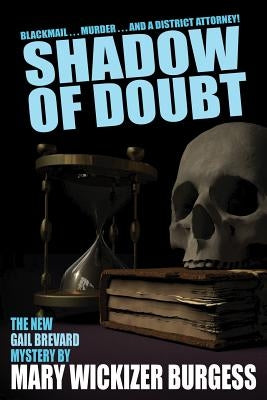 Shadow of Doubt: A Gail Brevard Mystery by Burgess, Mary Wickizer