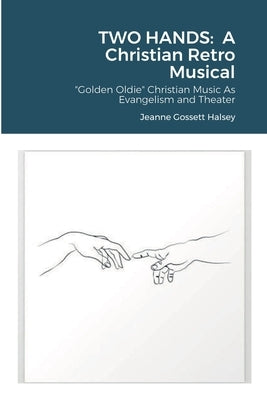 Welcome Back: A Retro Rock Musical by Halsey, Jeanne Gossett