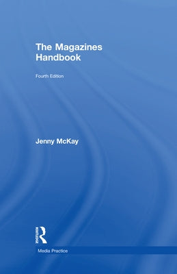 The Magazines Handbook by McKay, Jenny