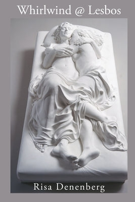 Whirlwind @ Lesbos by Denenberg, Risa