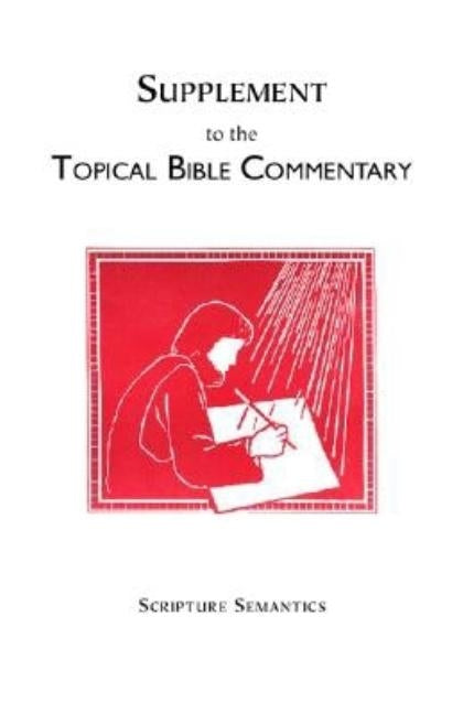 Supplement to the Topical Bible Commentary by Averitt, Richard C.
