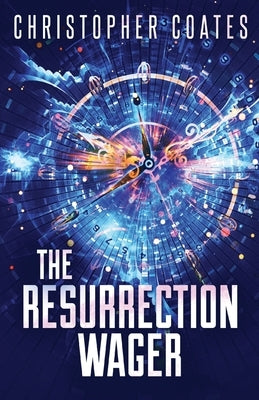 The Resurrection Wager by Coates, Christopher