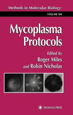 Mycoplasma Protocols by Miles, Roger J.