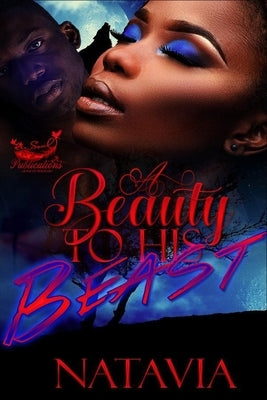 A Beauty to His Beast by Natavia