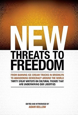 New Threats to Freedom by Bellow, Adam