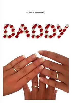 Daddy by Ware, Laura And Amy