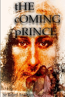 The Coming Prince by Anderson, Robert