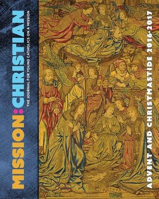 Mission Christian Advent/Christmas 2016 by Windley-Daoust, Jerry J.