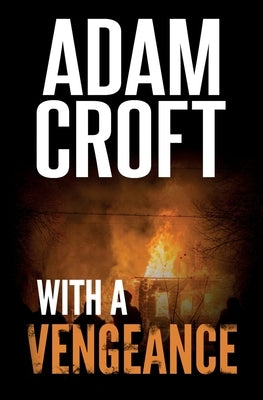 WIth A Vengeance by Croft, Adam