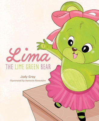 Lima the Lime Green Bear by Gray, Judy