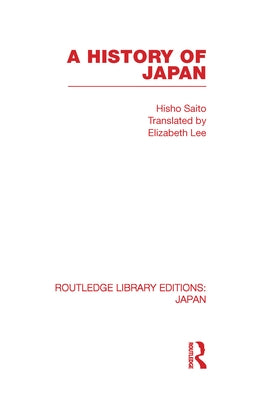 A History of Japan by Saito, Hisho