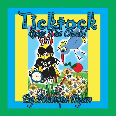 Ticktock Goes The Clock! by Dyan, Penelope