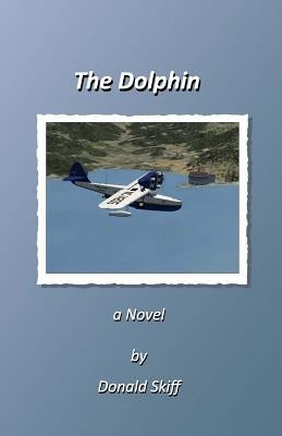 The Dolphin by Skiff, Donald E.