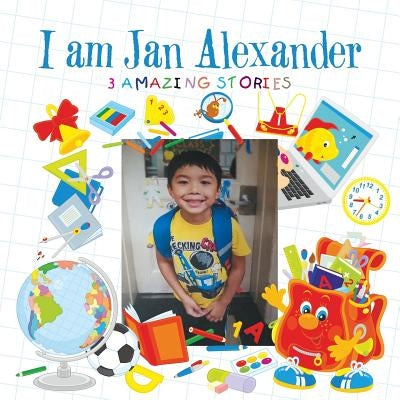 I Am Jan Alexander by Quintos, Jan Alexander