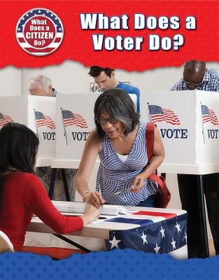 What Does a Voter Do? by Heing, Bridey