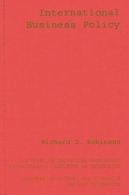 International Business Policy by Robinson, Richard