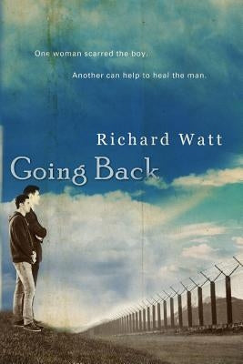 Going Back by Watt, Richard