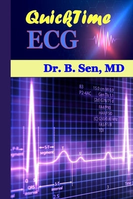QUICKtime ECG: an essential guide to Heart by Sen, Biswarup