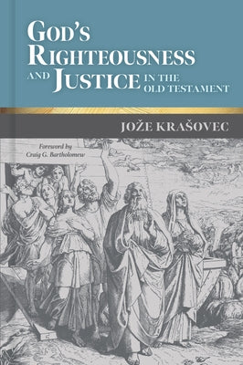 God's Righteousness and Justice in the Old Testament by Krasovec, Joze