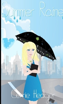 Summer Raine by Hedger, Cerrie