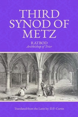 Third Synod of Metz by Ratbod of Metz