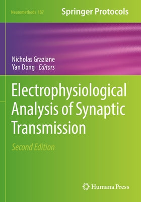 Electrophysiological Analysis of Synaptic Transmission by Graziane, Nicholas
