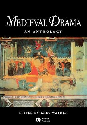 Medieval Drama by Walker, Greg