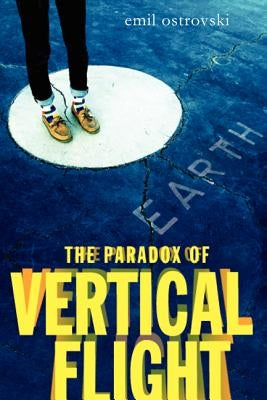 The Paradox of Vertical Flight by Ostrovski, Emil