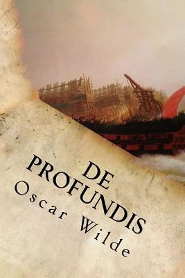 De Profundis by Oscar Wilde