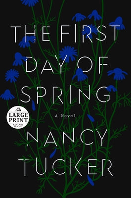 The First Day of Spring by Tucker, Nancy