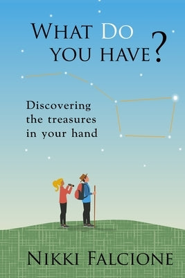 What Do You Have? by Falcione, Nikki