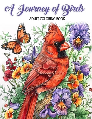 A Journey of Birds: Adult Coloring Book with Birds, Bouquets, Wreaths, Flowers, Landscapes, Butterflies, Inspirational Designs, and Much M by Ink, Nocturne