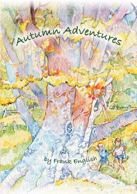 Autumn Adventures by English, Frank