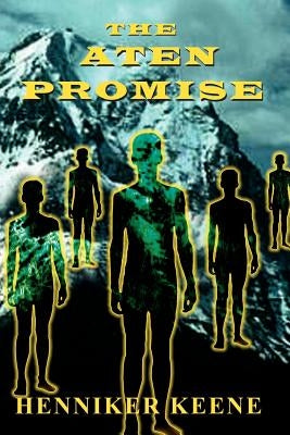 The Aten Promise by Keene, Henniker