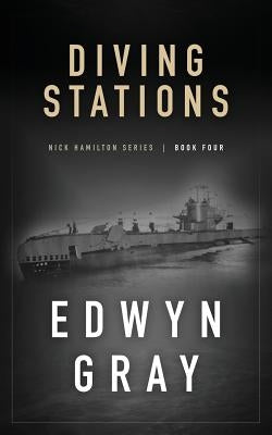 Diving Stations: Nick Hamilton Series by Gray, Edwyn