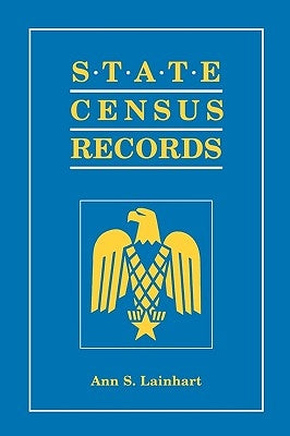 State Census Records by Lainhart, Ann S.
