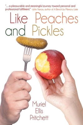 Like Peaches and Pickles by Pritchett, Muriel Ellis