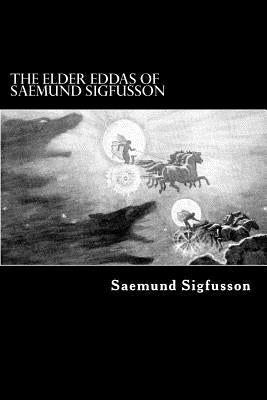 The Elder Eddas of Saemund Sigfusson by Thorpe, Benjamin