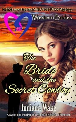 The Bride and the Secret Cowboy by Fiffer, Belle