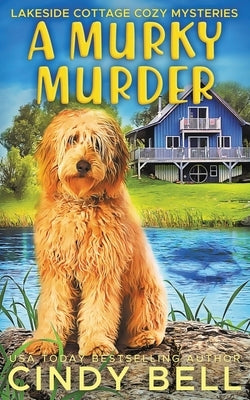 A Murky Murder by Bell, Cindy