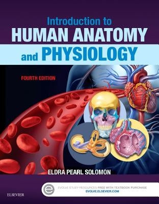 Introduction to Human Anatomy and Physiology by Solomon, Eldra Pearl