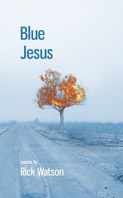 Blue Jesus by Watson, Rick