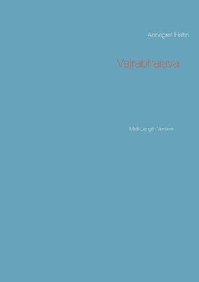 Vajrabhaiava: Midl-Length Version by Hahn, Annegret