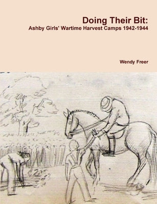Doing Their Bit by Freer, Wendy